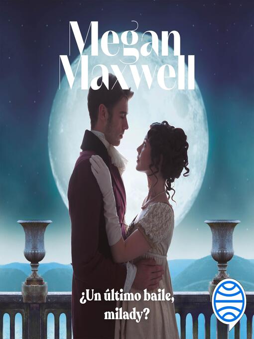 Title details for ¿Un último baile, milady? by Megan Maxwell - Available